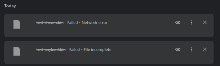Chrome's download history page listing two failed downloads: test-stream.bin reading Failed - Network error, and test-payload.bin reading Failed - File incomplete.